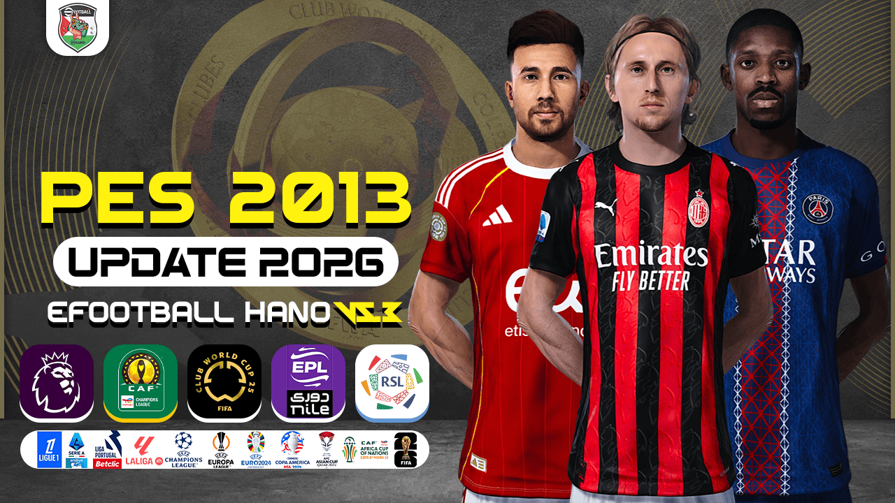 PES 2013 Next Season Patch 2026 - eFootball HANO V5.3